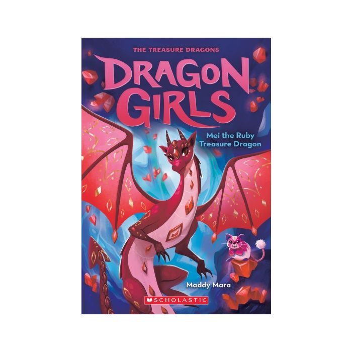 Mei the Ruby Treasure Dragon (Dragon Girls #4)