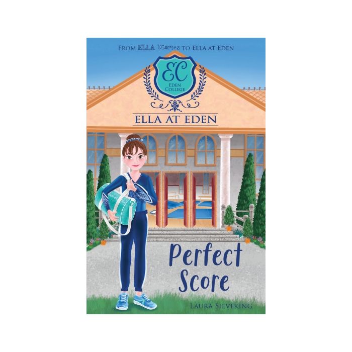 Perfect Score (Ella at Eden #9)