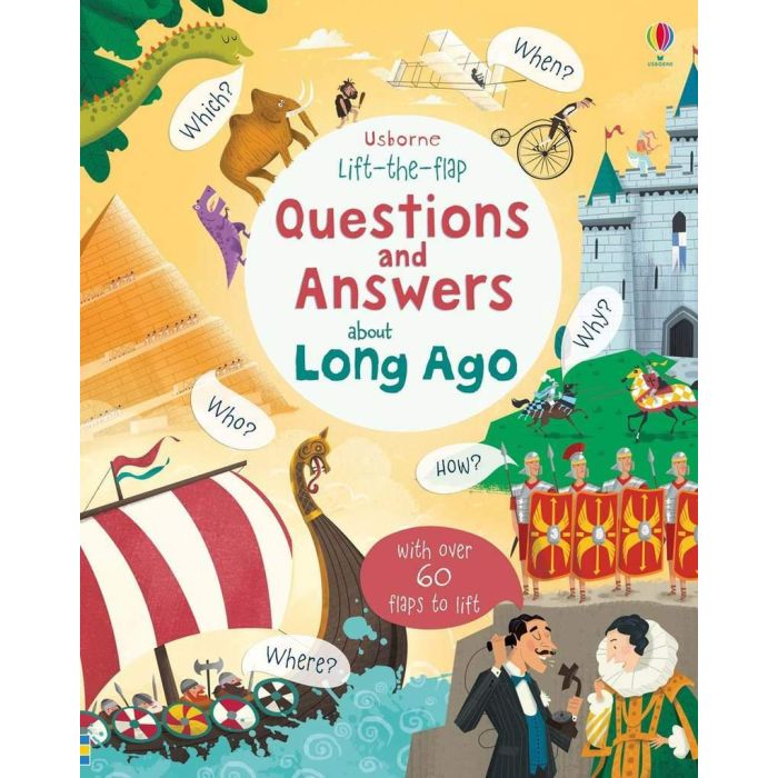 Usborne Lift-The-Flap Questions and Answers about Long Ago