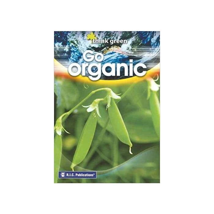 Think Green: Go Organic