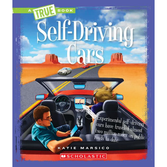 A True Book: Self-Driving Cars