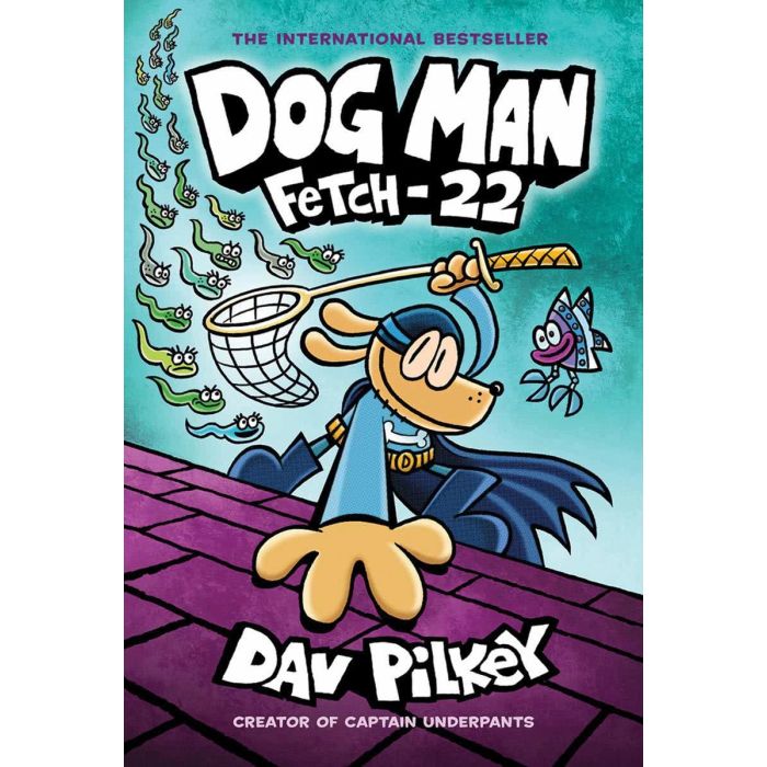 Dog Man #8: Fetch 22