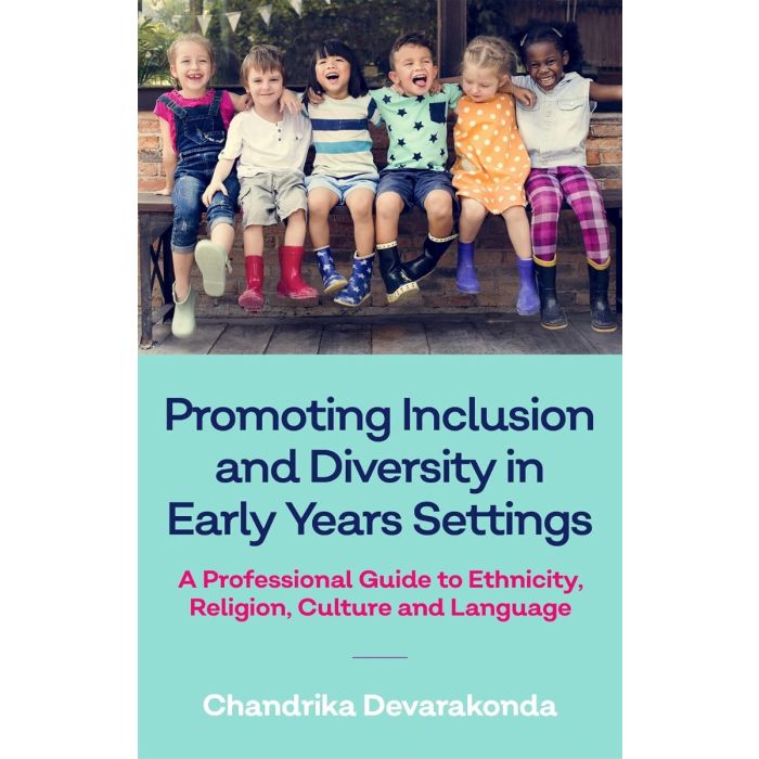 Promoting Inclusion and Diversity in Early Years Settings