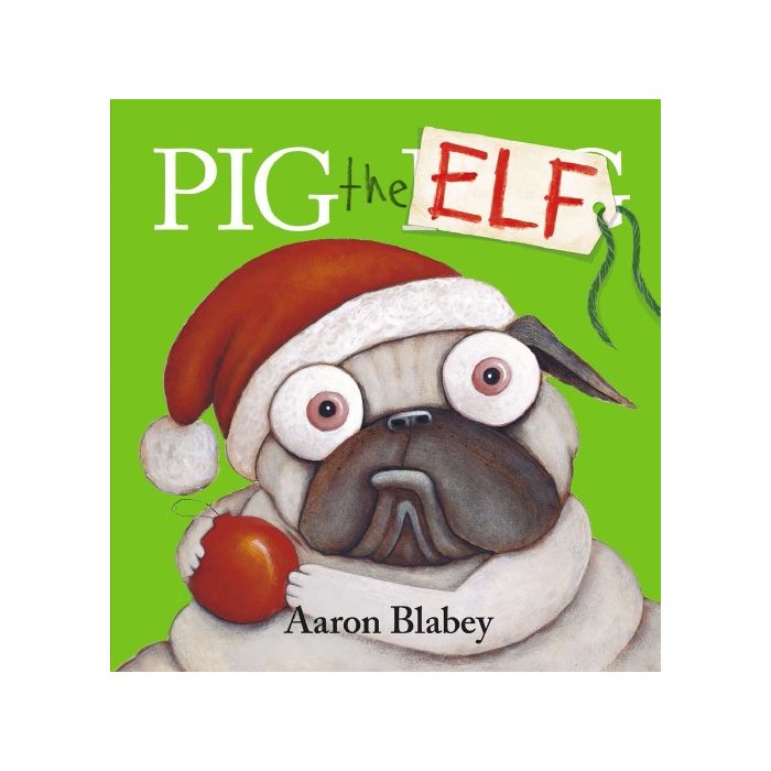 Pig the Elf (HARDBACK)