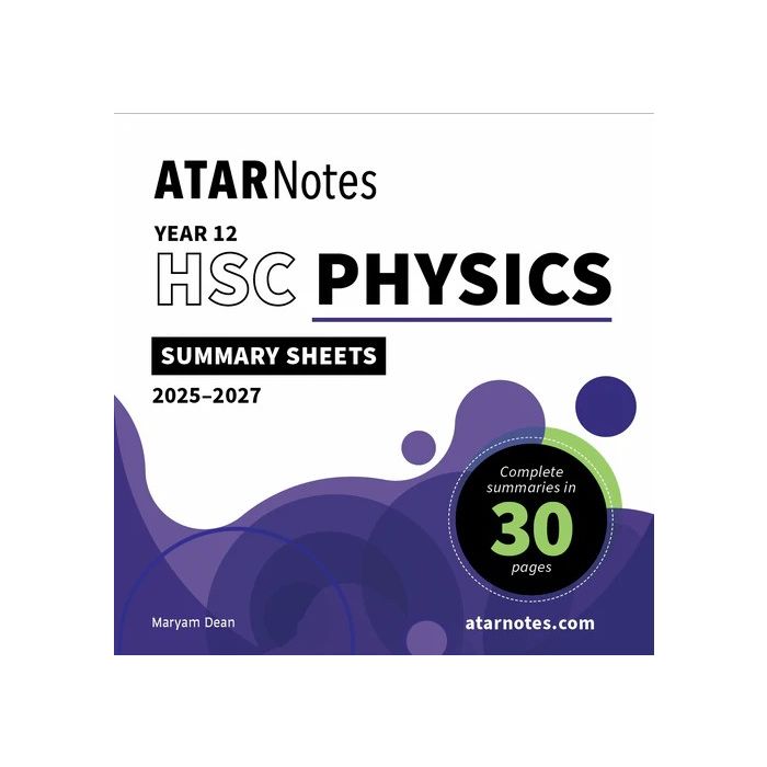 ATAR Notes HSC Year 12 Physics Summary Sheets (2025-2027)