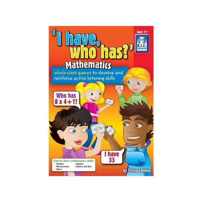 I Have, Who Has? Mathematics (Ages 11+)