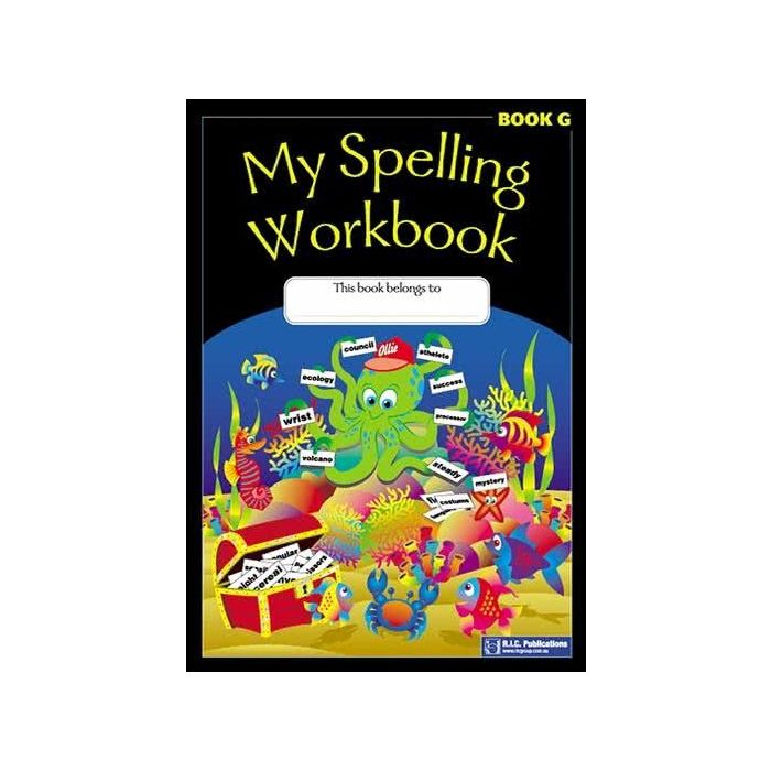 My Spelling Workbook Book G