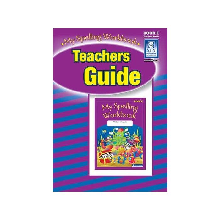 My Spelling Workbook Teachers Guide Book E