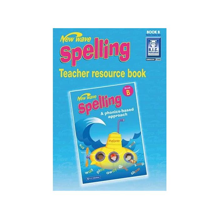 New Wave Spelling Teacher Resource Guide Book B