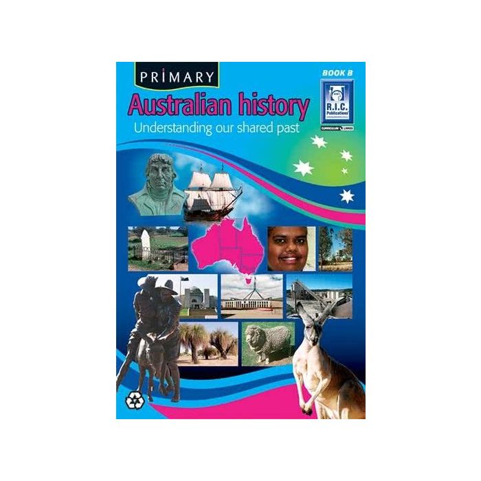Primary Australian History Book B (Ages 6-7)