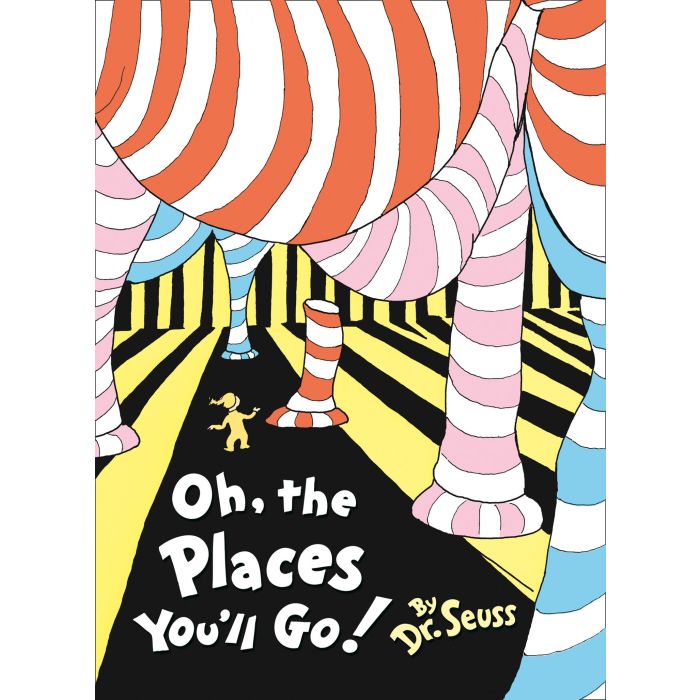 Oh, The Places You'll Go!