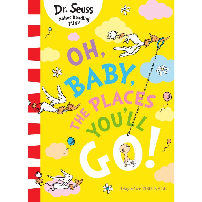 Oh, Baby, The Places You'll Go!