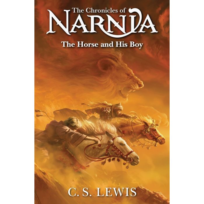 The Horse and His Boy: The Chronicles Of Narnia #3