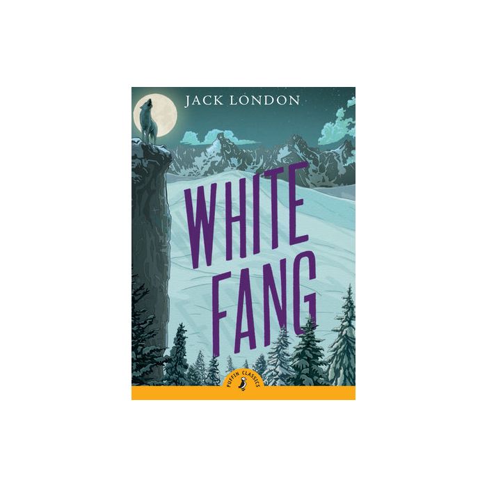 White Fang (Puffin Classics)