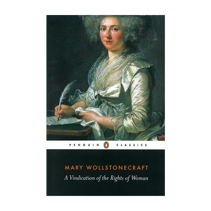 A Vindication of the Rights of Woman (Penguin Classics)