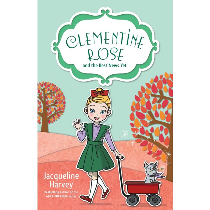 Clementine Rose and the Best News Yet 15