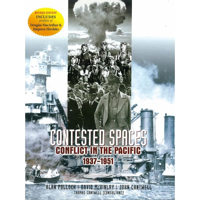 Contested Spaces: Conflict in the Pacific 1937-51 2nd Edition