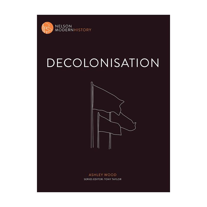 Nelson Modern History: Decolonisation