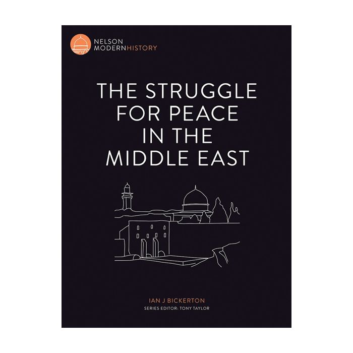 Nelson Modern History: The Struggle for Peace in the Middle East