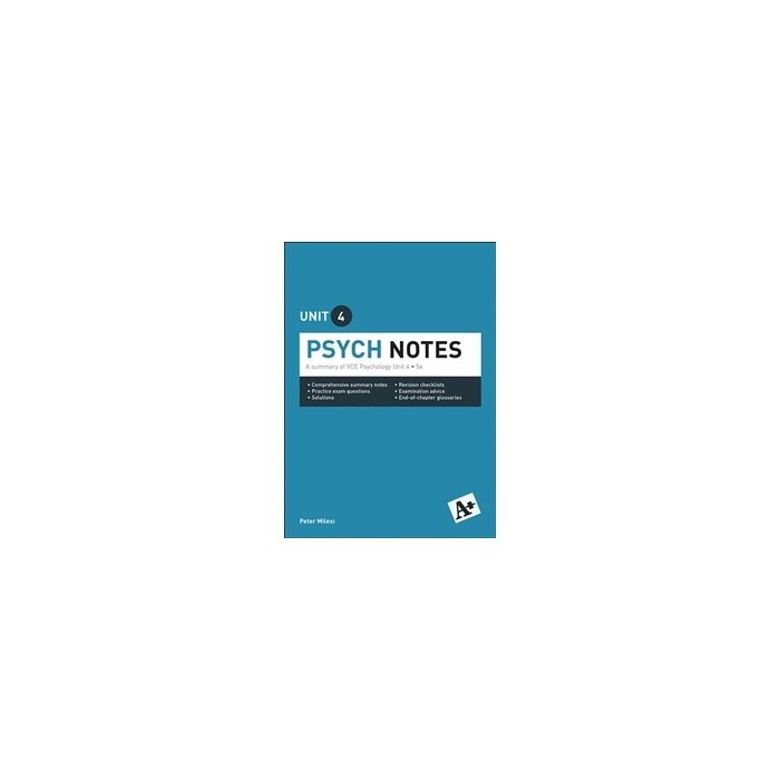 A+ Psychology Notes VCE Unit 4