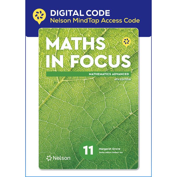 Maths in Focus Year 11 Advanced Mathematics 4e Nelson MindTap Digital (Code Emailed)