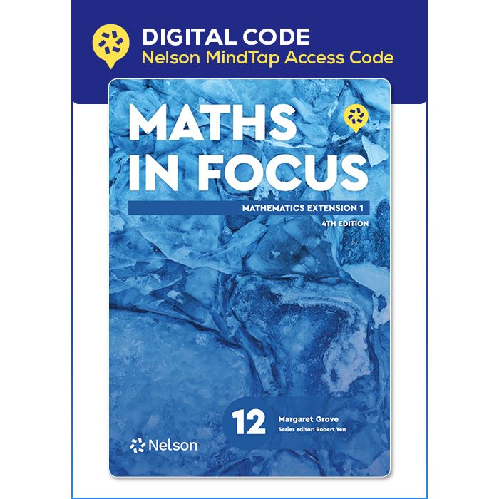 Maths in Focus Year 12 Mathematics Extension 1 4e Nelson MindTap Digital (Code Emailed)