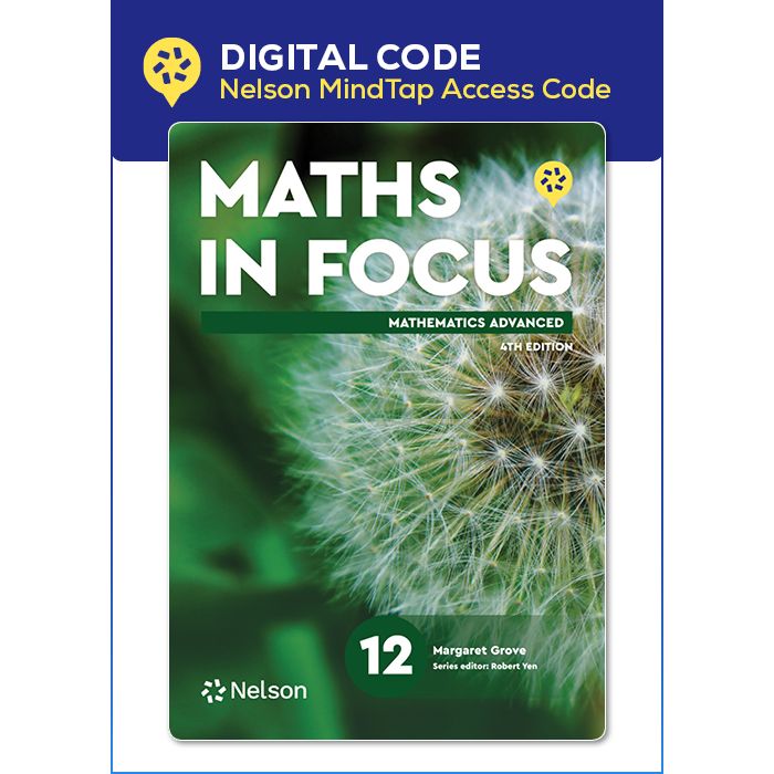 Maths in Focus Year 12 Mathematics Advanced 4e Nelson MindTap Digital (Code Emailed)