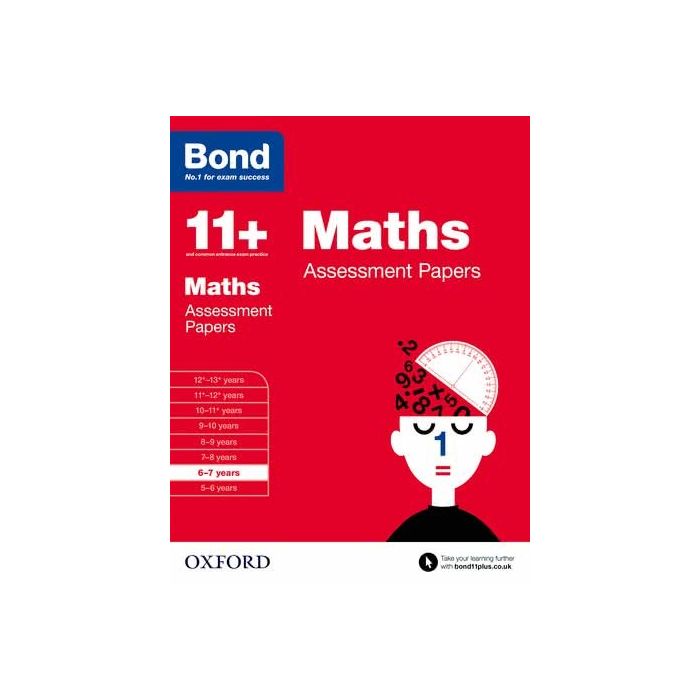 Bond 11+: Maths Assessment Papers for 6 to 7 years