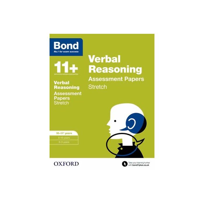 Bond 11+: Verbal Reasoning: Stretch Practice for 10 to 11+ years
