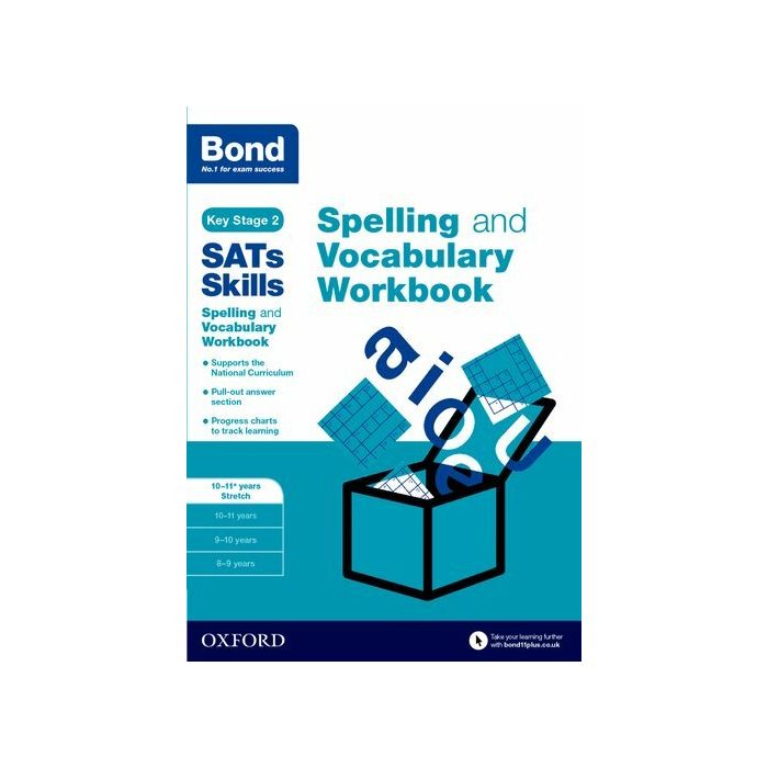 Bond SATs Skills: Spelling and Vocabulary Stretch Workbook 10-11+ years (Pack of 15)
