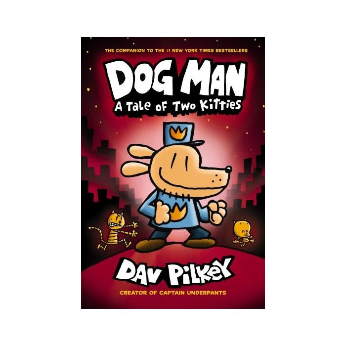 Dog Man #3: A Tale of Two Kitties