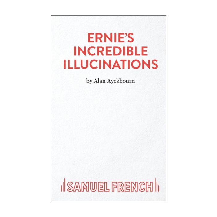 Ernie's Incredible Illucinations (Samuel French Edition)