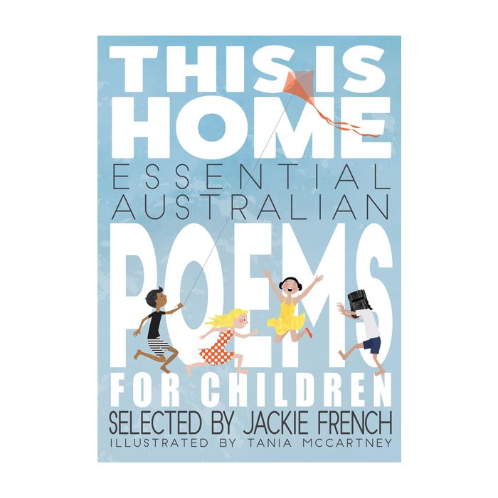 This is Home: Essential Australian Poems for Children