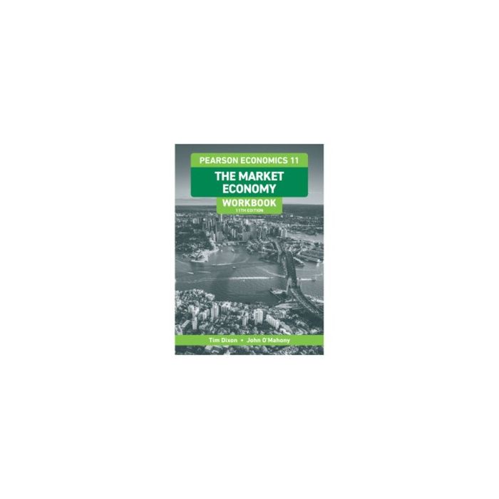 Pearson Economics 11: The Market Economy Workbook, 11th Edition