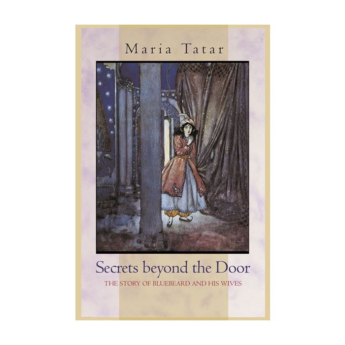 Secrets beyond the Door: The Story of Bluebeard and his Wives
