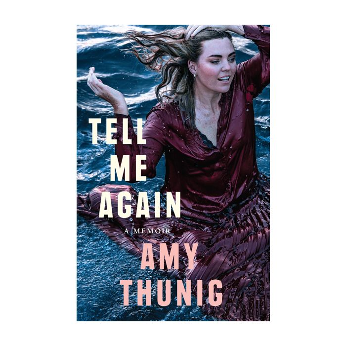 Tell Me Again: a Memoir
