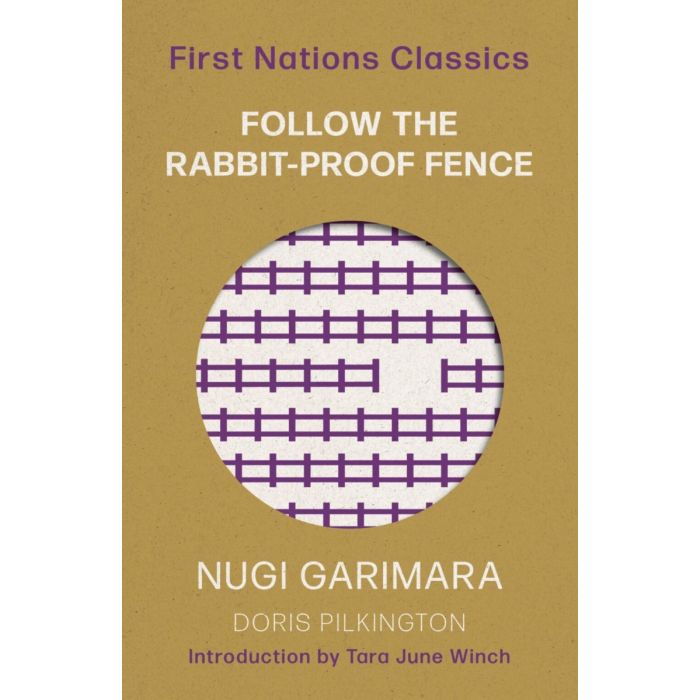 Follow The Rabbit-Proof Fence - First Nations Classics