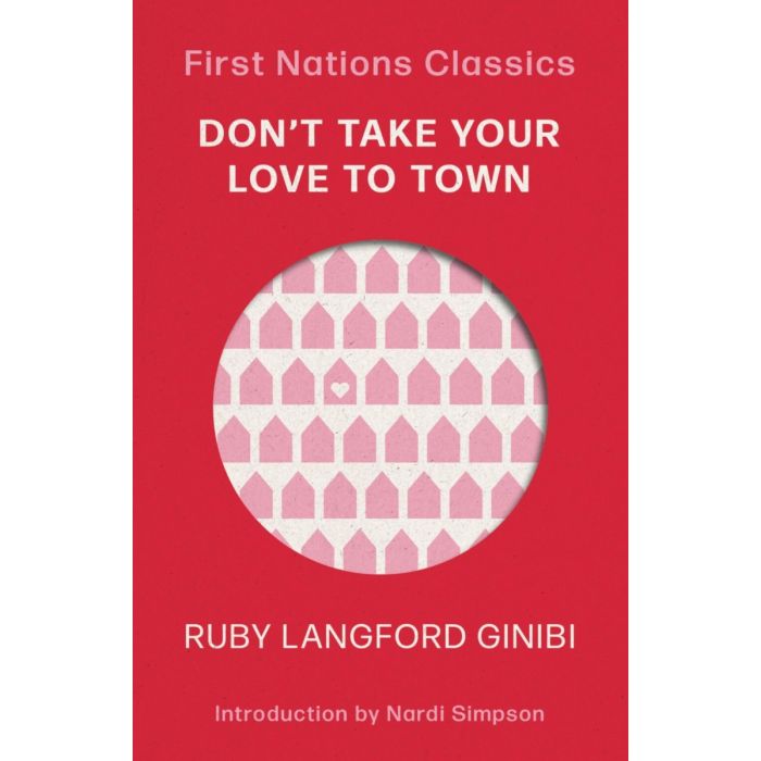 Don't Take Your Love To Town - First Nations Classics