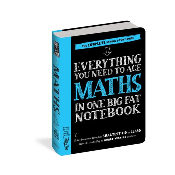 Everything You Need to Ace Maths in One Big Fat Notebook