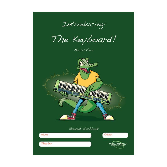Introducing: The Keyboard! Student Workbook
