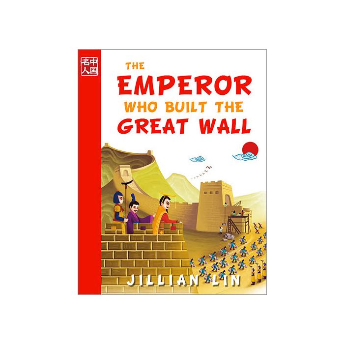 The Emperor Who Built the Great Wall