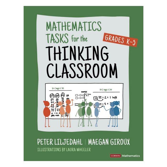 Mathematics Tasks for the Thinking Classroom, Grades K-5
