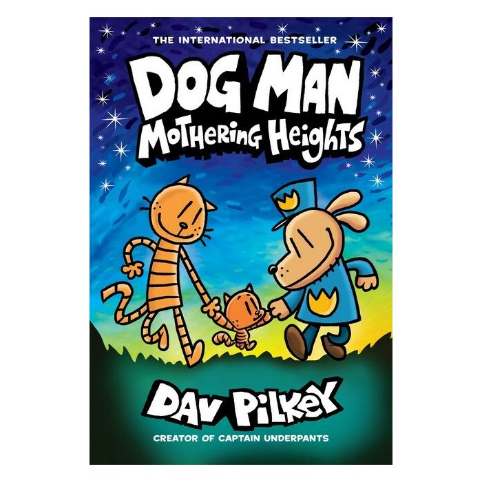 Dog Man #10: Mothering Heights