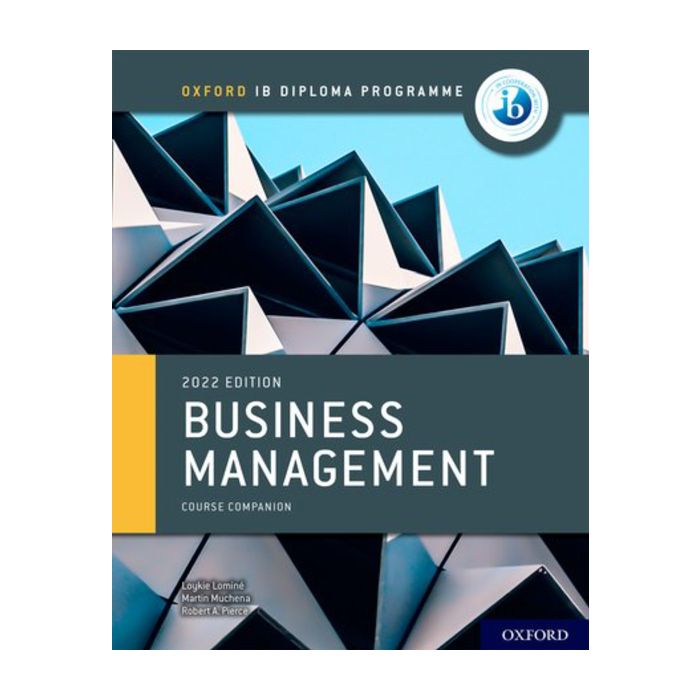Oxford IB Diploma Programme Business Management Course Book (2022 Edition)