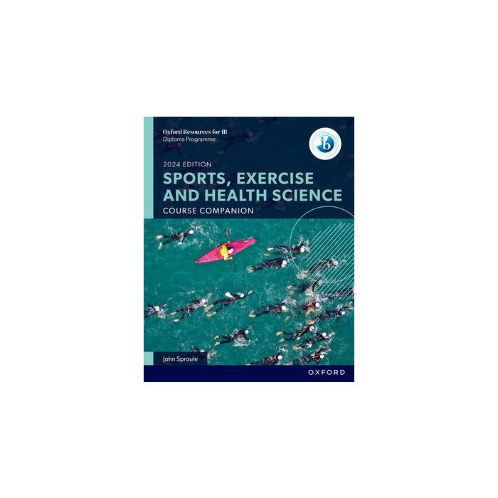 Oxford Resources for IB DP Sports, Exercise and Health Science: Course Book