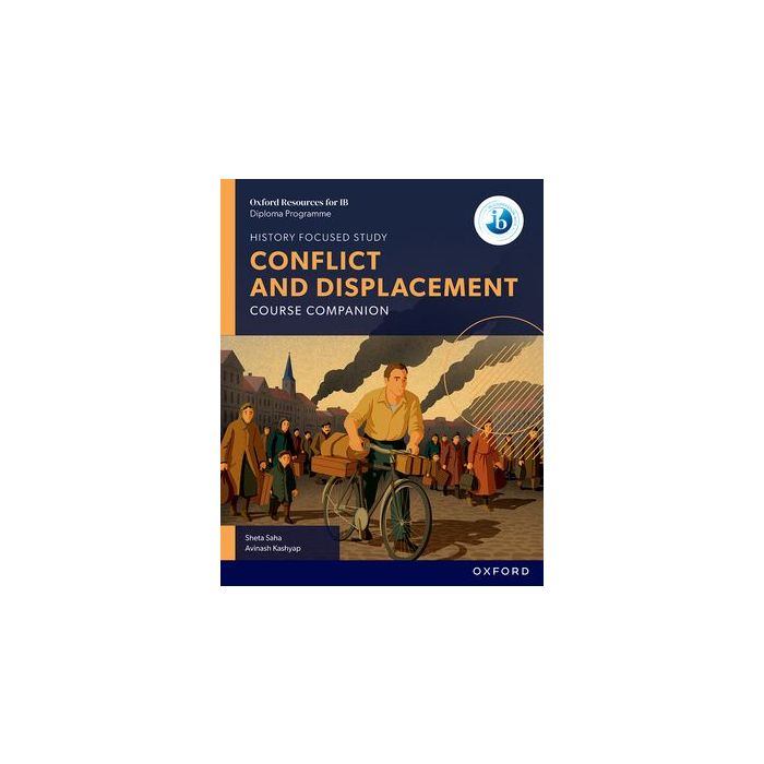 Oxford Resources for IB DP History: Conflict and Displacement Course Companion (2026 Edition)