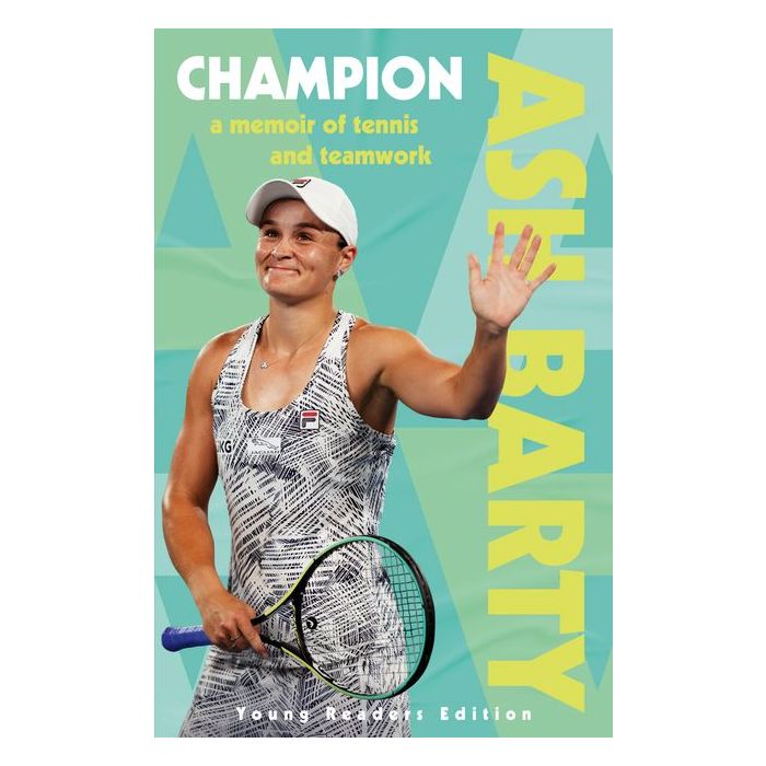 Ash Barty: Champion (Young Readers Edition)