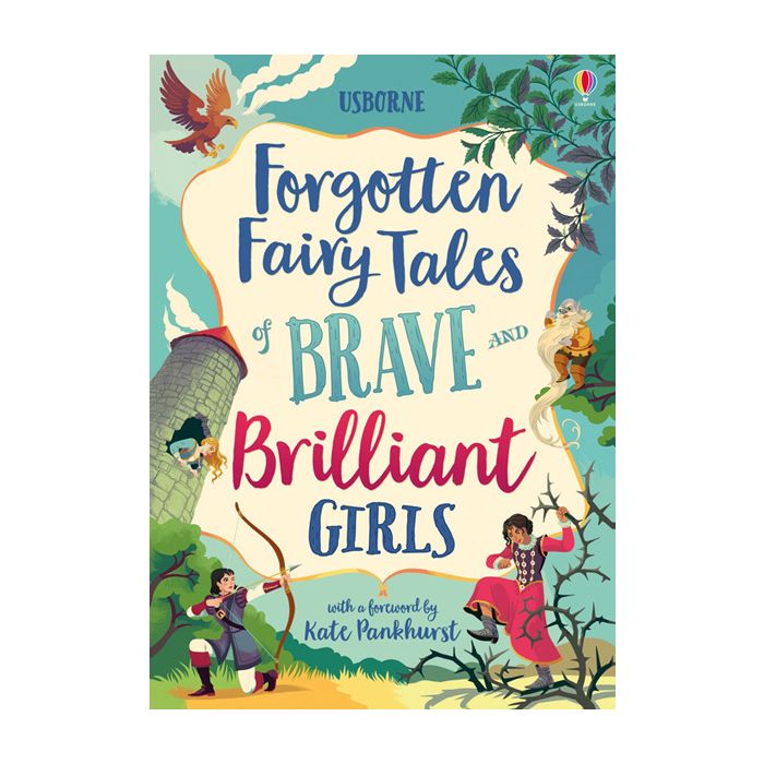 Forgotten Fairy Tales of Brave and Brilliant Girls