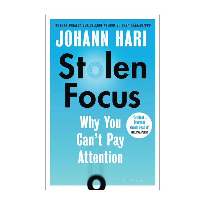 Stolen Focus: Why You Can't Pay Attention