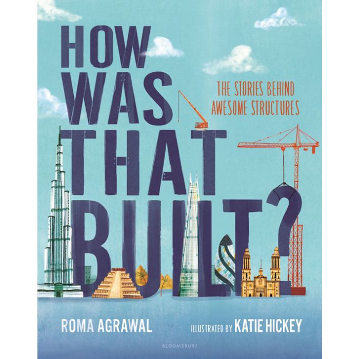 How Was That Built? The Stories Behind Awesome Structures